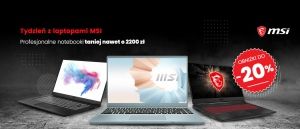 Promocja TYDZIEŃ Z LAPTOPAMI MSI w Zadowolenie