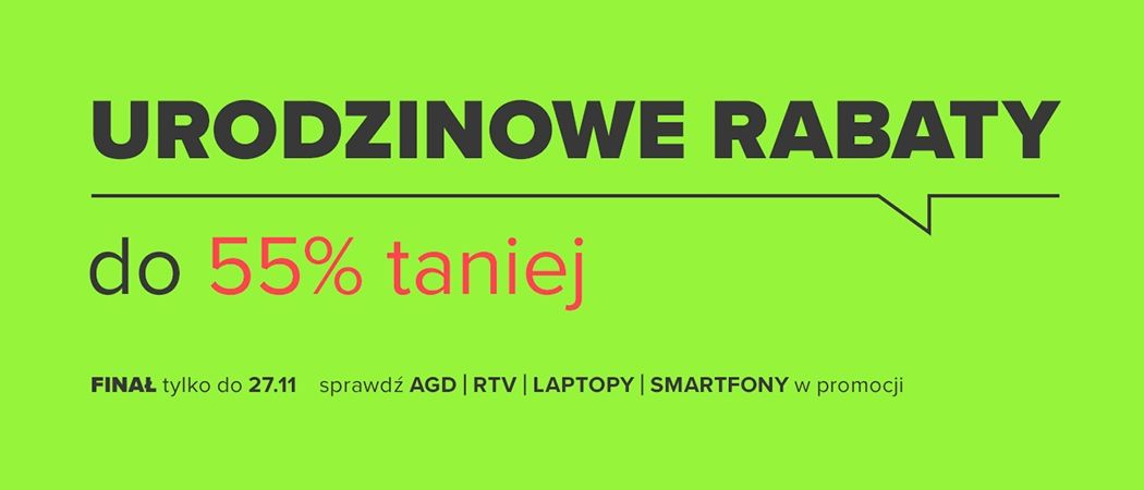 Promocja "Urodzinowe rabaty" w Neonet - kup wybrany sprzęt i zyskaj nawet do 55% rabatu!