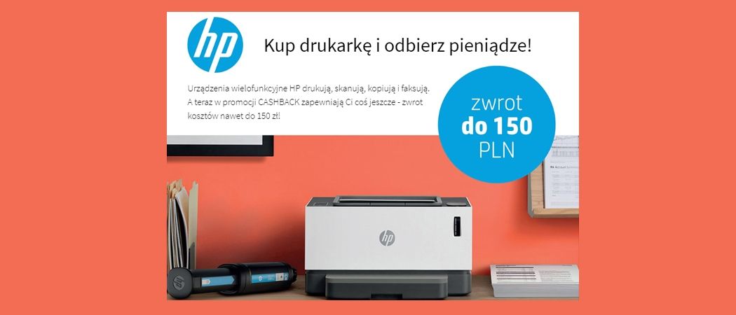 Promocja na drukarki HP - kup promocyjną drukarkę HP i zyskaj do 150 zł zwrotu!