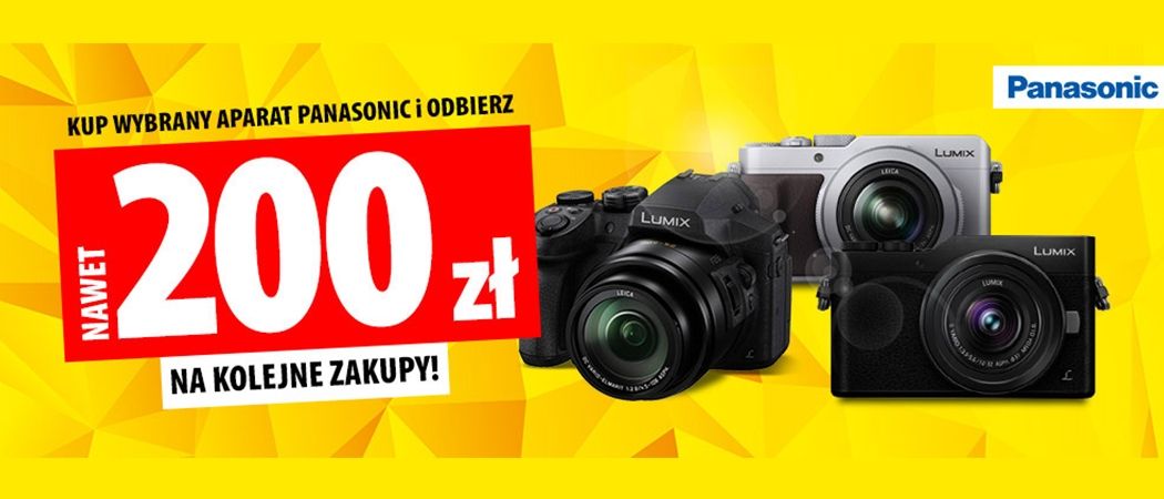 Kup promocyjny aparat PANASONIC i odbierz nawet 200 zł na kolejne zakupy!