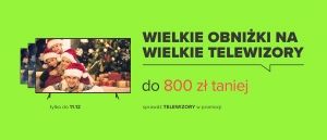 Promocja "Wielkie obniżki na wielkie telewizory" w Neonet