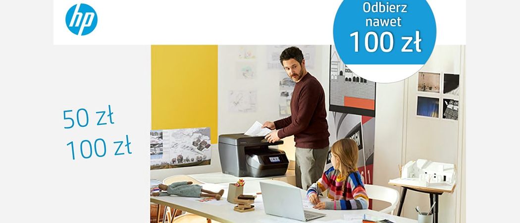 Promocja HP Cashback - kup drukarkę marki HP i odbierz do 100 zł zwrotu!