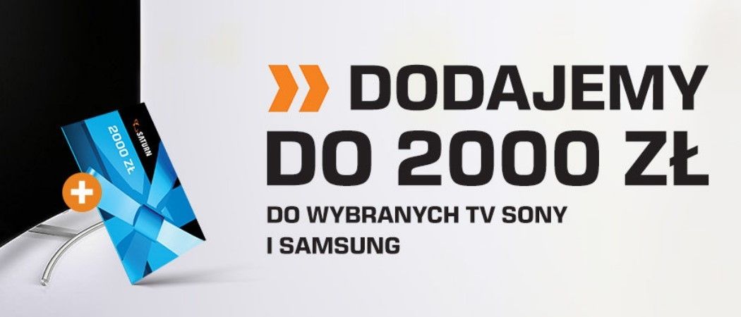 Promocja na telewizory SAMSUNG i SONY - bony w prezencie od SATURN!
