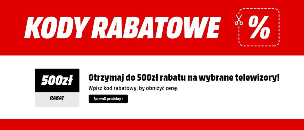 Kup wybrany telewizor i otrzymaj nawet do 500 zł rabatu w promocji Media Markt!