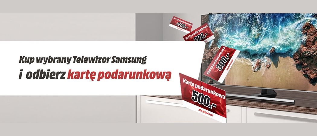 Kup promocyjny telewizor SAMSUNG i odbierz nawet do 500 zł na karcie Media Markt!