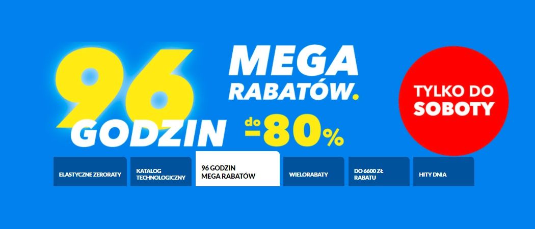 Promocja 96 GODZIN MEGA RABAT&Oacute;W w RTV EURO AGD - kup jeszcze taniej wybrane RTV!