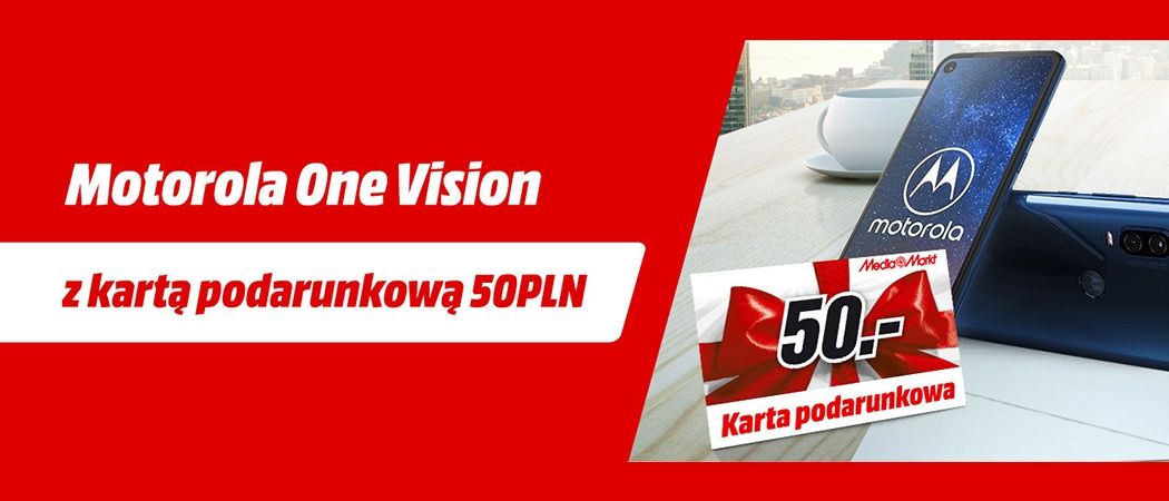 Promocja w Media Markt - kup smartfon MOTOROLA One Vision i odbierz kartę podarunkową!