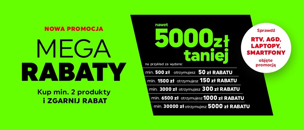 Kup wybrane sprzęty i odbierz nawet do 5000 zł rabatu w promocji "Mega rabaty" w Neonet!