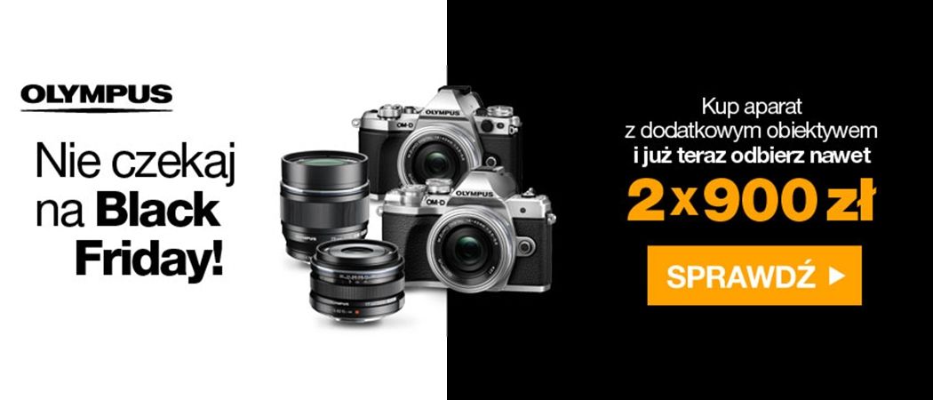 Promocja OLYMPUS "2x900 zł" - kup aparat lub obiektyw i odbierz do 900 zł rabatu i do 900 zł zwrotu!