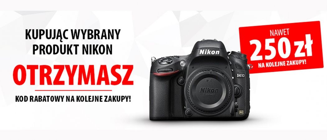 Promocja w Media Expert - kup aparat NIKON i odbierz nawet do 250 zł na karcie podarunkowej!