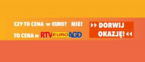 Promocja DORWIJ OKAZJĘ! w RTV EURO AGD