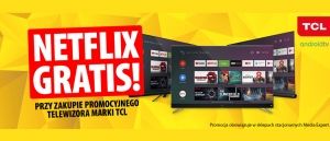Promocja na telewizory z Netflixem w prezencie w Media Expert