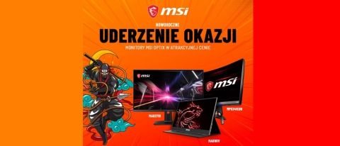 Promocja na monitory MSI w Media Expert