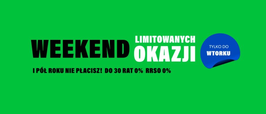 Promocja WEEKEND LIMITOWANYCH OKAZJI w RTV EURO AGD - kup RTV taniej z kodem rabatowym!