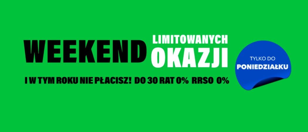 Promocja WEEKEND LIMITOWANYCH OKAZJI w RTV EURO AGD - kup wybrane RTV taniej z kodem rabatowym!
