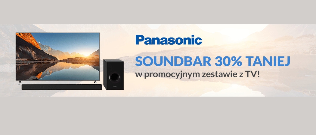 Promocja w RTV EURO AGD - soundbar PANASONIC w zestawie z telewizorem 30% taniej!