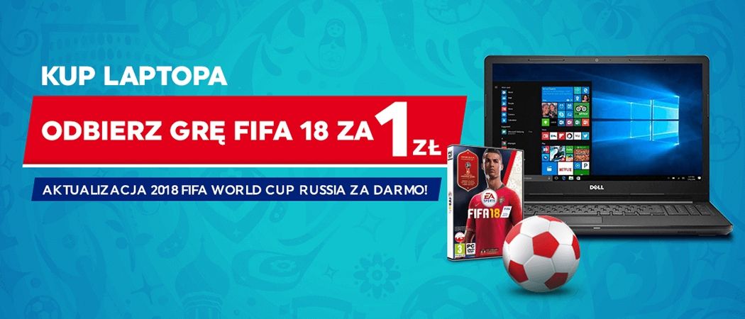 Promocja w NEONET- kup laptopa, a grę FIFA 18 otrzymasz za 1 zł!