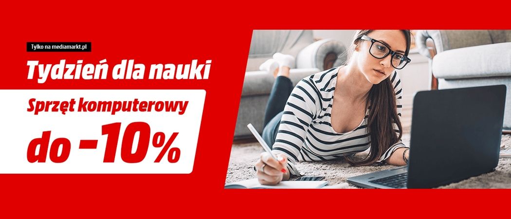 Promocja TYDZIEŃ DLA NAUKI w Media Markt - kup taniej promocyjny laptop, tablet i wiele innych!