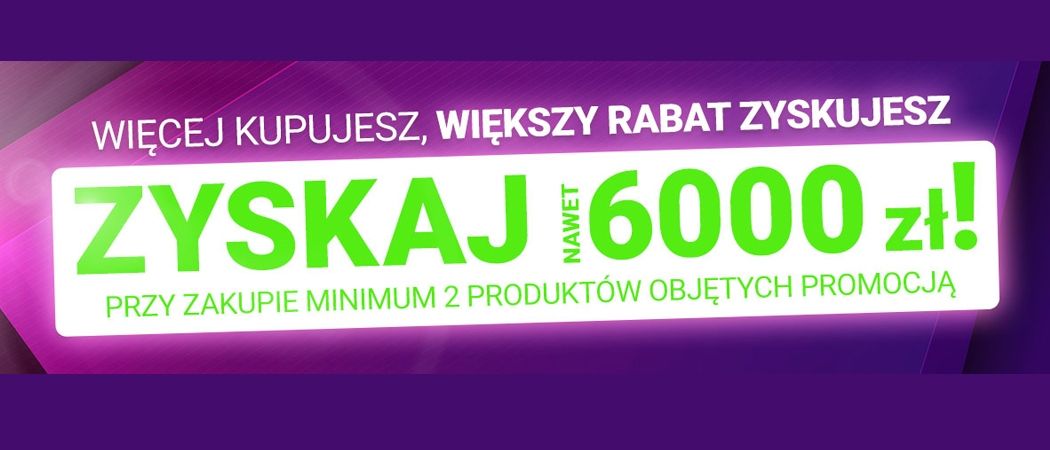 Promocja WIĘCEJ KUPUJESZ, WIĘKSZY RABAT ZYSKUJESZ w Avans - kup taniej promocyjne RTV!