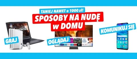 Promocja SPOSOBY NA NUDĘ W DOMU w Media Expert