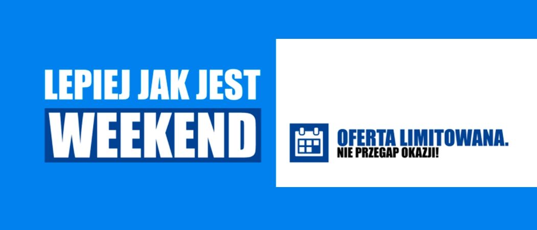 Promocja LEPIEJ JAK JEST WEEKEND w RTV EURO AGD - kup jeszcze taniej wybrany laptop, konsolę i inne!