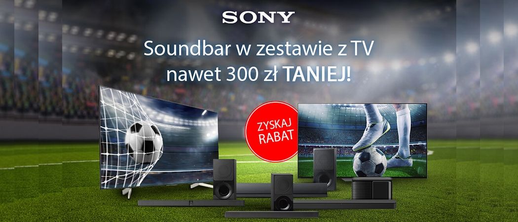 Promocja SONY w Media Expert - soundbar w zestawie z telewizorem nawet 300 zł taniej!