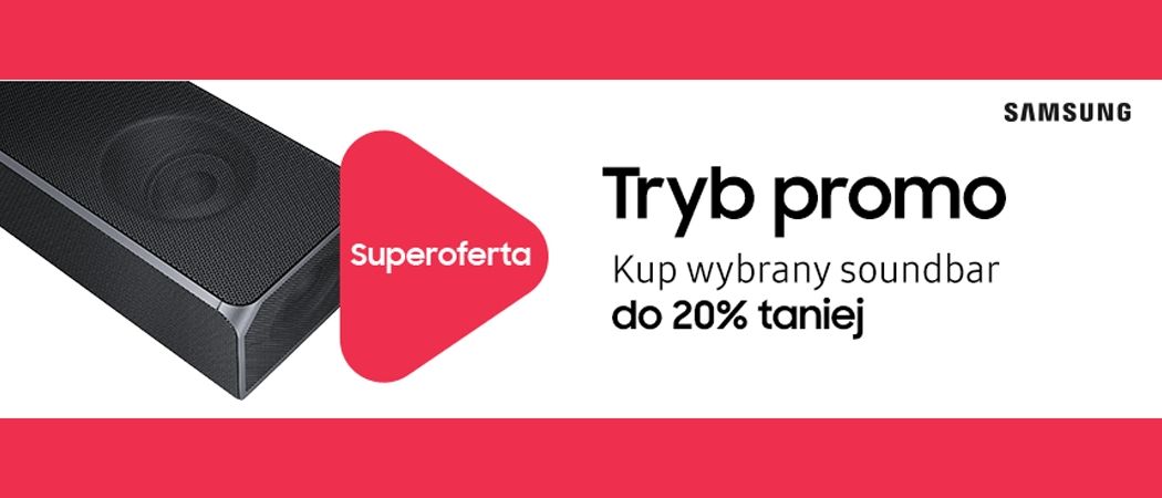 Promocja SAMSUNG w RTV EURO AGD - kup jeszcze taniej wybrany soundbar!