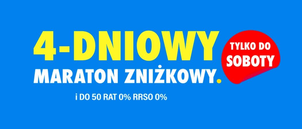 Promocja 4-DNIOWY MARATON ZNIŻKOWY w RTV EURO AGD - kup taniej wybrane RTV!