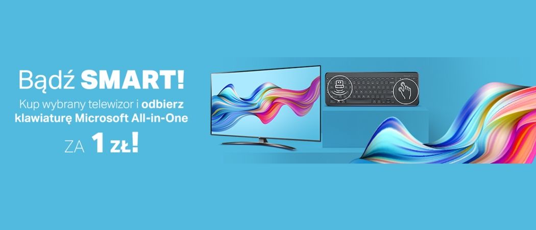 Promocja BĄDŹ SMART w RTV EURO AGD - kup wybrany telewizor i zyskaj klawiaturę w prezencie!