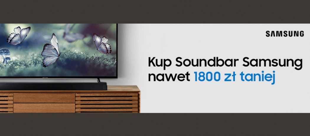 Kup soundbar SAMSUNG nawet 1800 zł taniej w promocji RTV EURO AGD!