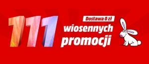 Promocja 111 WIOSENNYCH RABAT&Oacute;W w Media Markt