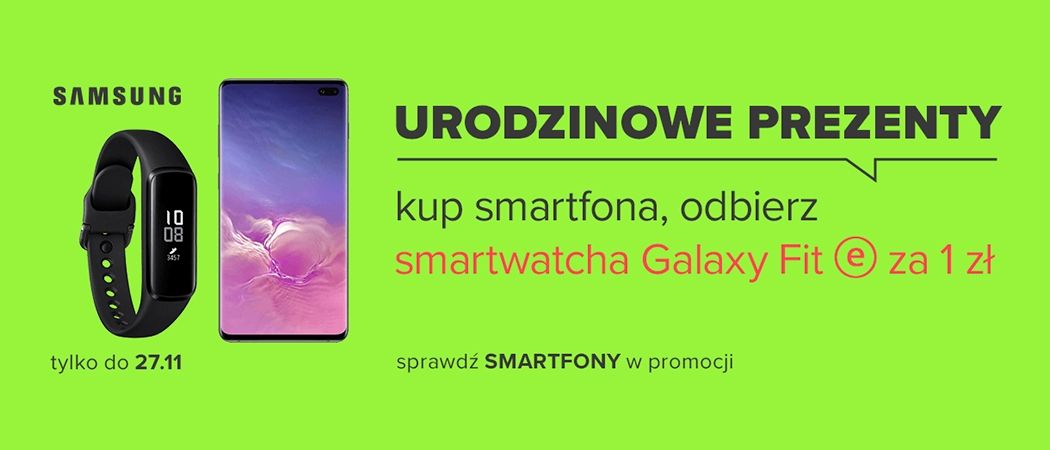 Kup promocyjny smartfon i zyskaj smartwatch SAMSUNG za 1 zł w promocji "Urodzinowe prezenty" w Neonet!