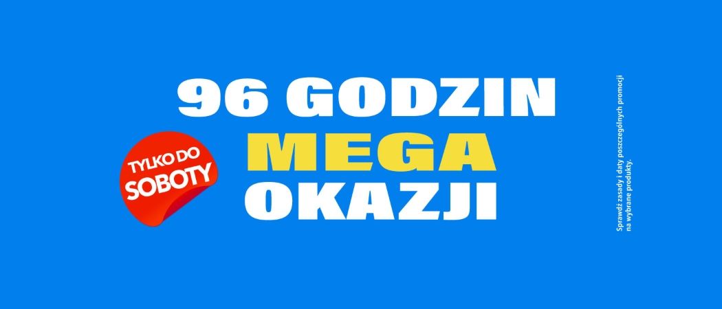 Promocja 96H MEGA OKAZJI w RTV EURO AGD - kup taniej promocyjne RTV!