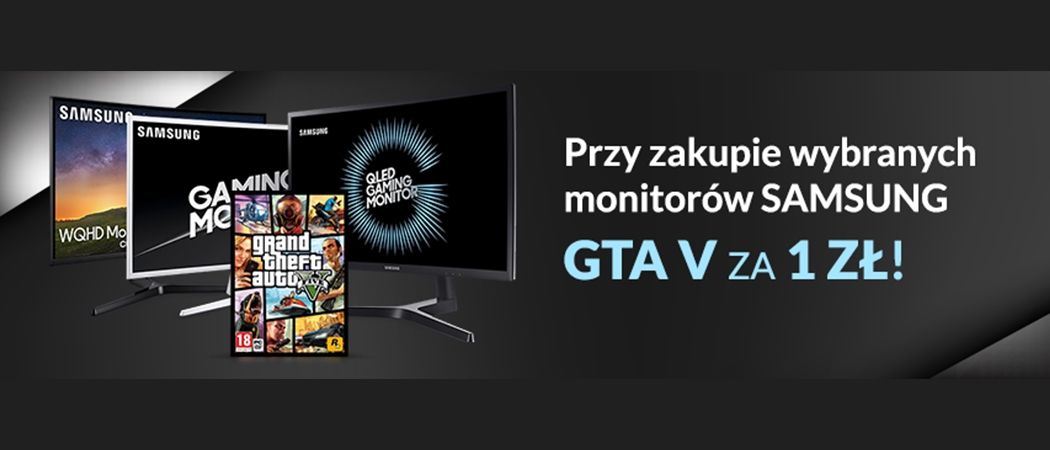 Kup wybrany monitor SAMSUNG i odbierz w prezencie grę za 1 zł w promocji RTV EURO AGD!