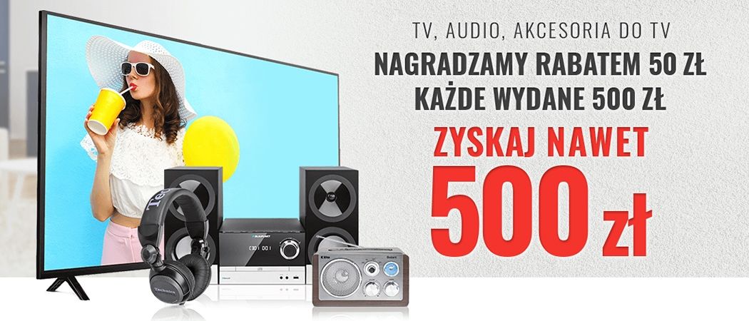 Promocja w Neo24 - kup promocyjny telewizor lub sprzęt audio i zyskaj rabat o wartości 50 zł za każde wydane 500 zł!