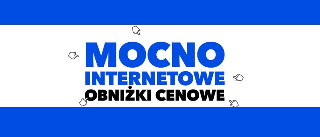 Promocja MOCNO INTERNETOWE OBNIŻKI CENOWE w RTV EURO AGD - kup taniej wybrane RTV!