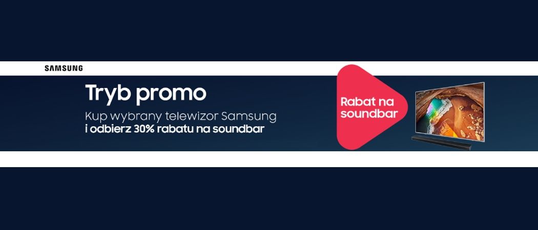 Promocja SAMSUNG w RTV EURO AGD - kup promocyjny telewizor i zyskaj rabat na soundbar!