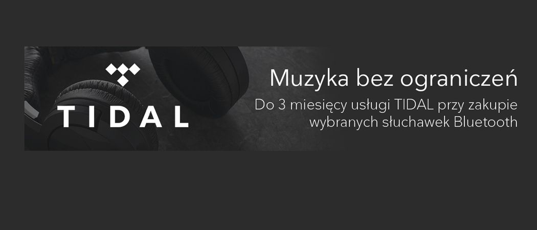 Kup wybrane słuchawki i odbierz do 3 miesięcy usługi TIDAL w promocji RTV EURO AGD!