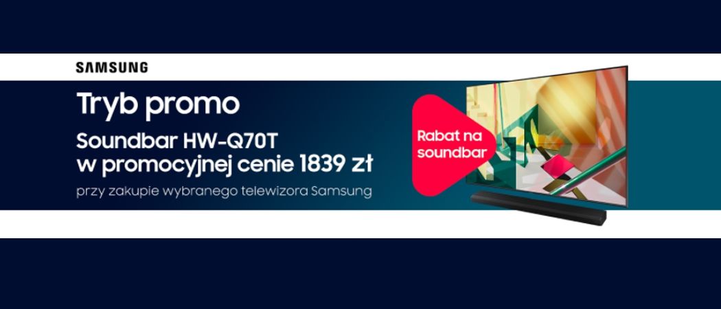 Promocja SAMSUNG w RTV EURO AGD - kup wybrany telewizor i odbierz rabat na soundbar!