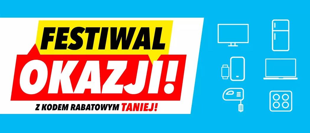 Promocja FESTIWAL OKAZJI w Media Expert  - kup wybrane RTV taniej z kodem rabatowym!