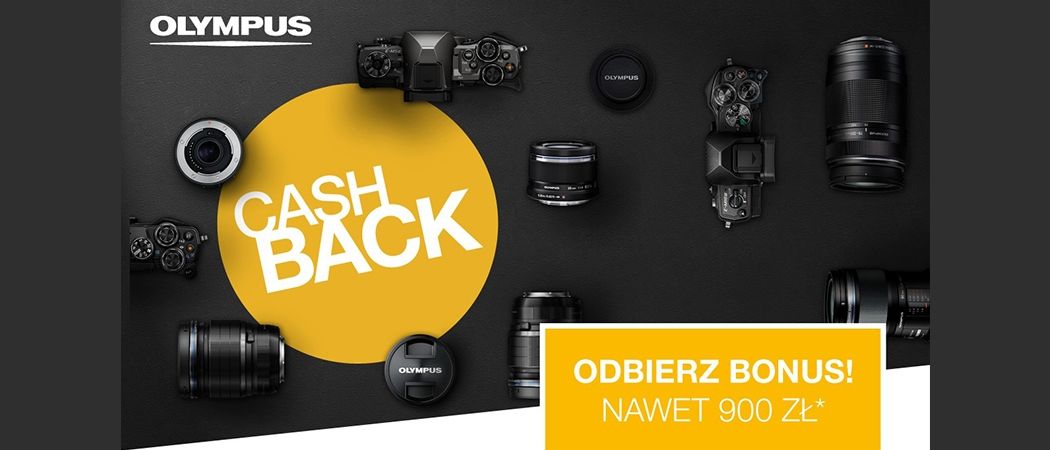 Promocja OLYMPUS - Cashback - odbierz bonus nawet 900 zł!