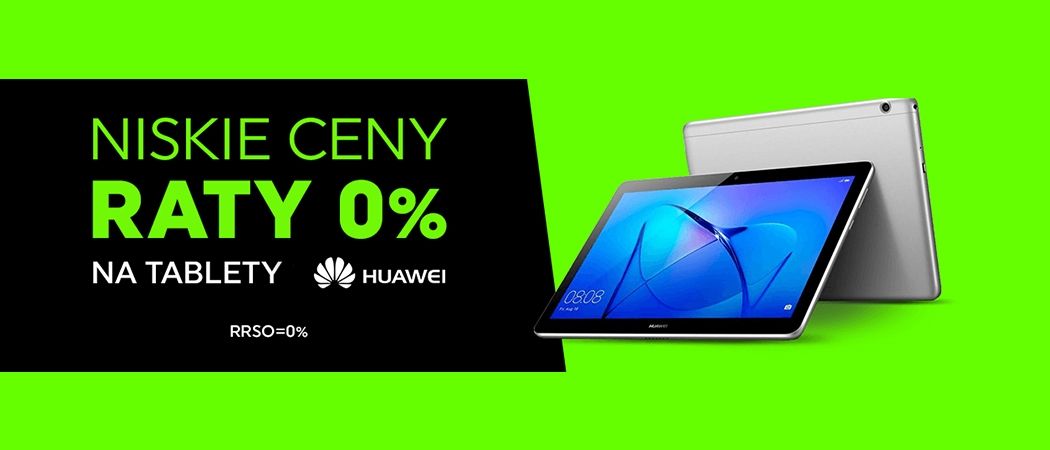 Kup promocyjny tablet HUAWEI na 10 darmowych rat 0% w promocji Neonet!